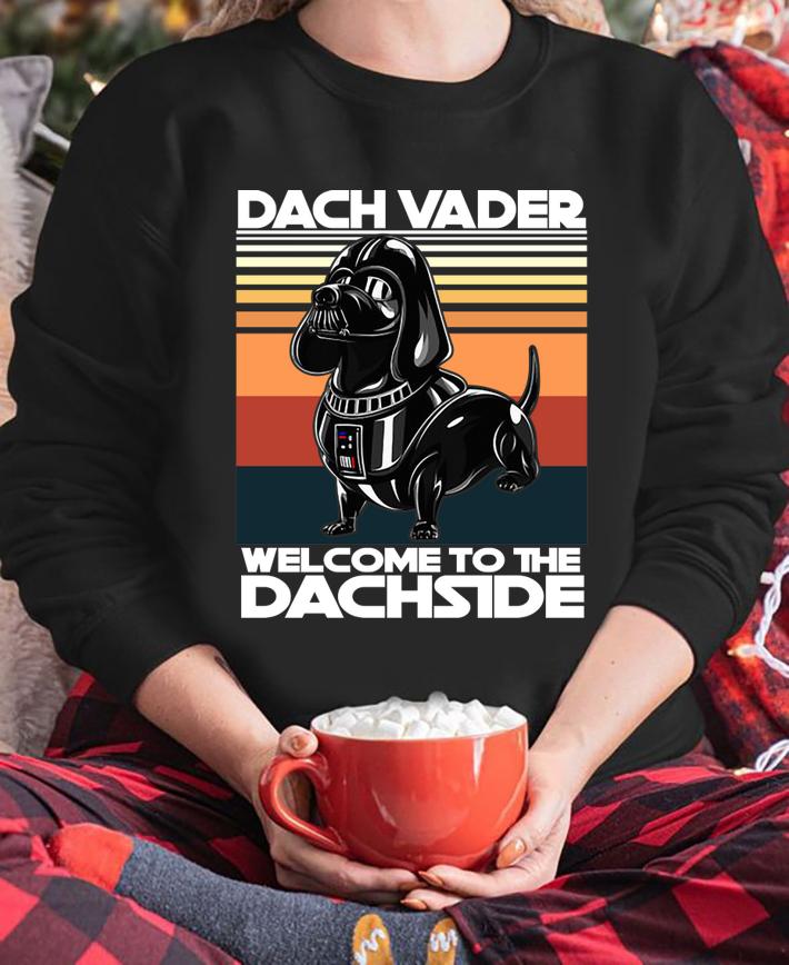 Dach Vader welcome to the Dachside vintage t-shirt sweatshirt