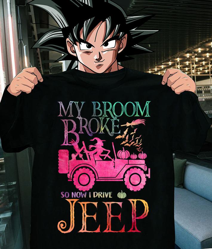Pretty My Broom Broke So Now I Drive Jeep Witch Halloween t-shirt shirt