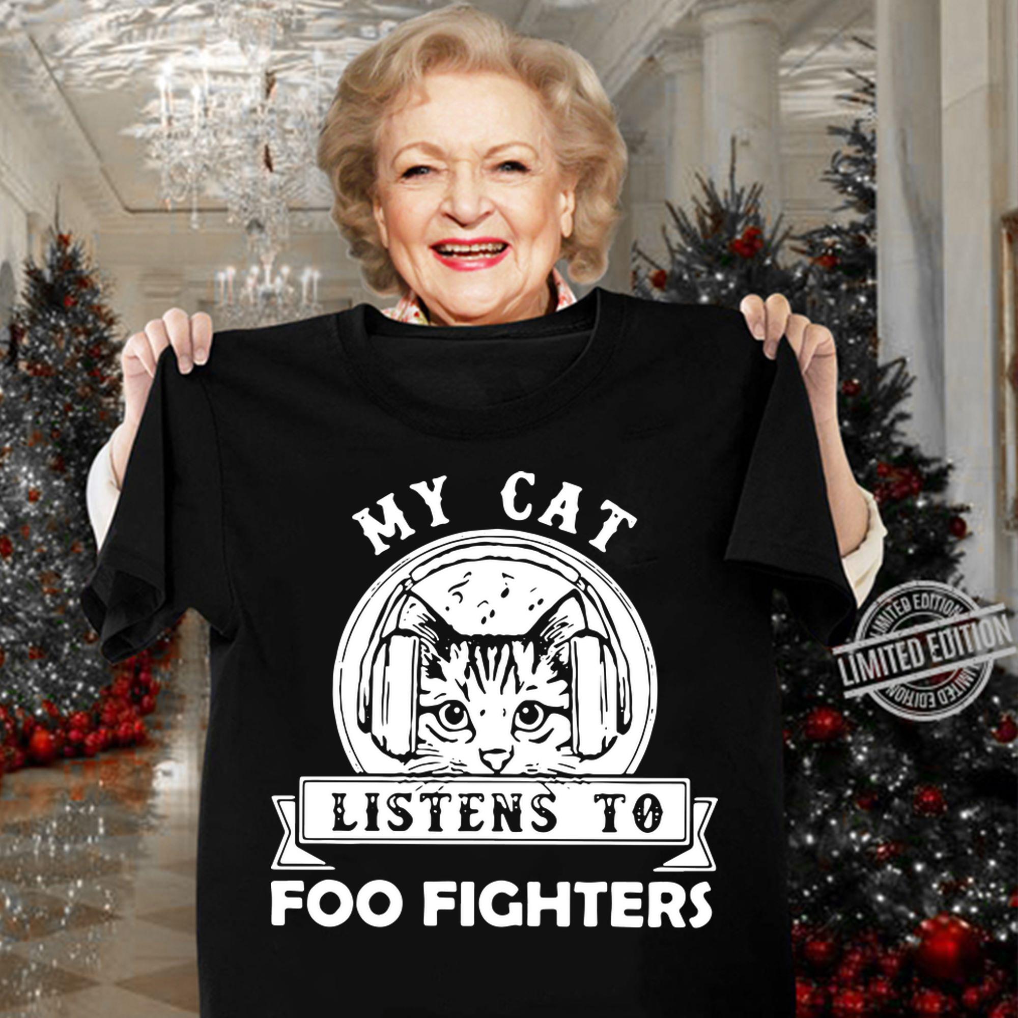 Official My Cat Listens To Foo Fighters t-shirt woman shirt