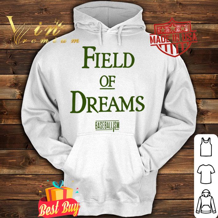 Field Of Dreams Baseballism Online t-shirt hoodie
