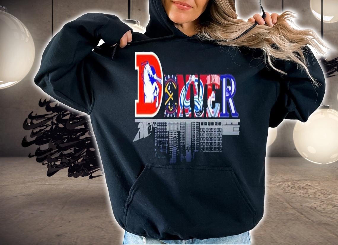 Denver sport teams city skyline t-shirt hoodie