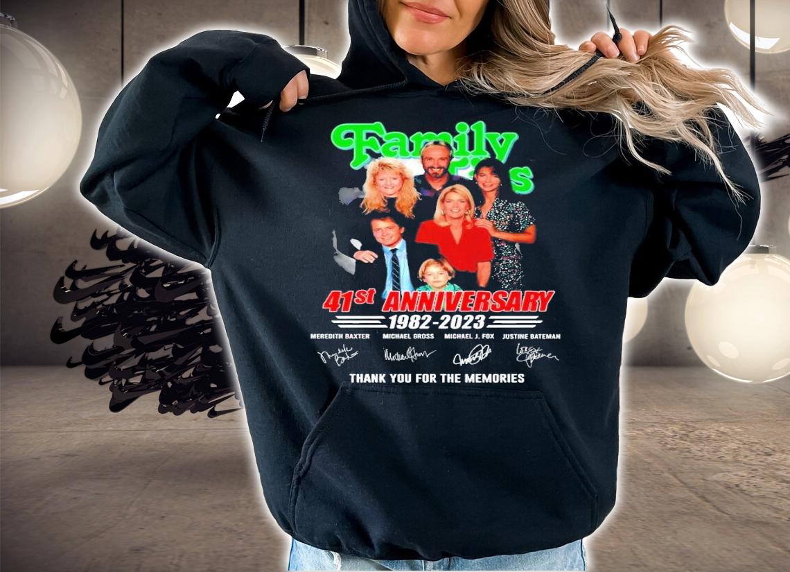 Family Ties 41st anniversary 1982 2023 thank you for the memories t-shirt hoodie