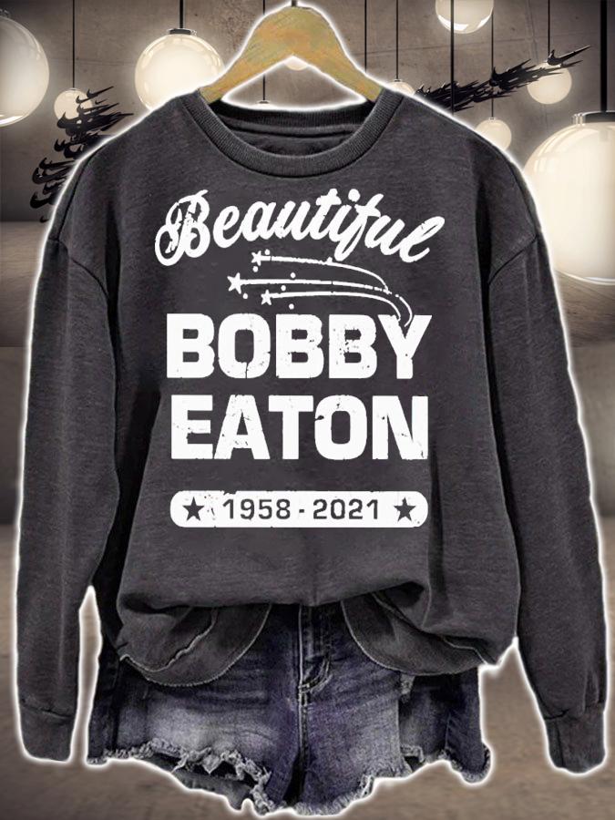 Beautiful Bobby Eaton 1958-2021 shirt t-shirt sweatshirt