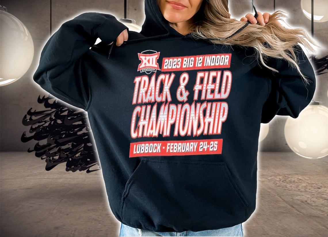 2023 Big 12 Indoor track and field Championship Lubbock February 24 25 shirt t-shirt hoodie