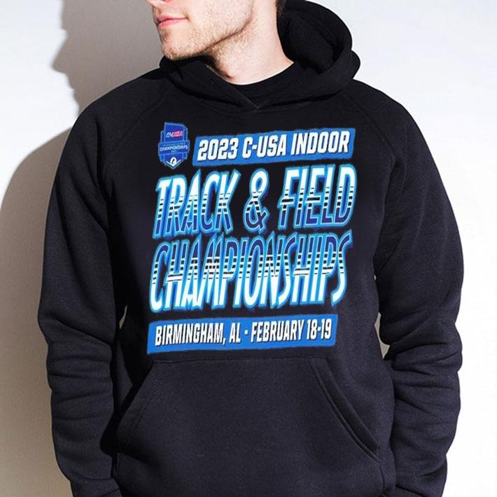 2023 C-USA Indoor track and field Championships Birmingham AL shirt t-shirt hoodie