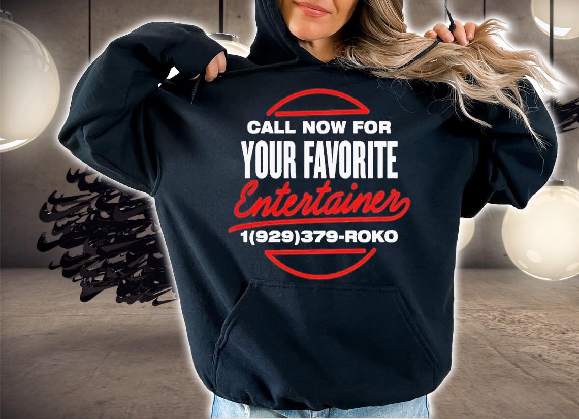 Entertainer Hotline shirt t-shirt hoodie