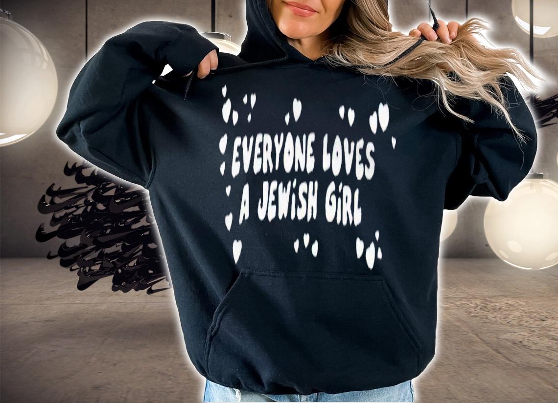 Everyone loves a jewish girl shirt t-shirt hoodie