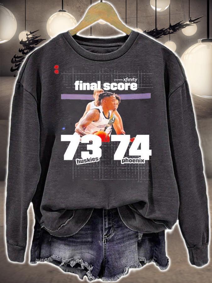 Final score 73 Huskies 74 Phoenix shirt t-shirt sweatshirt