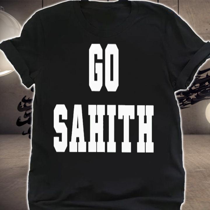 Go sahith shirt t-shirt shirt