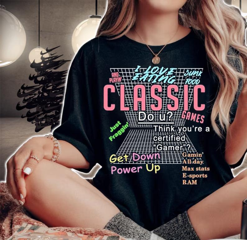 I Love Eating Junk Food And Playin Classic Games t-shirt woman shirt