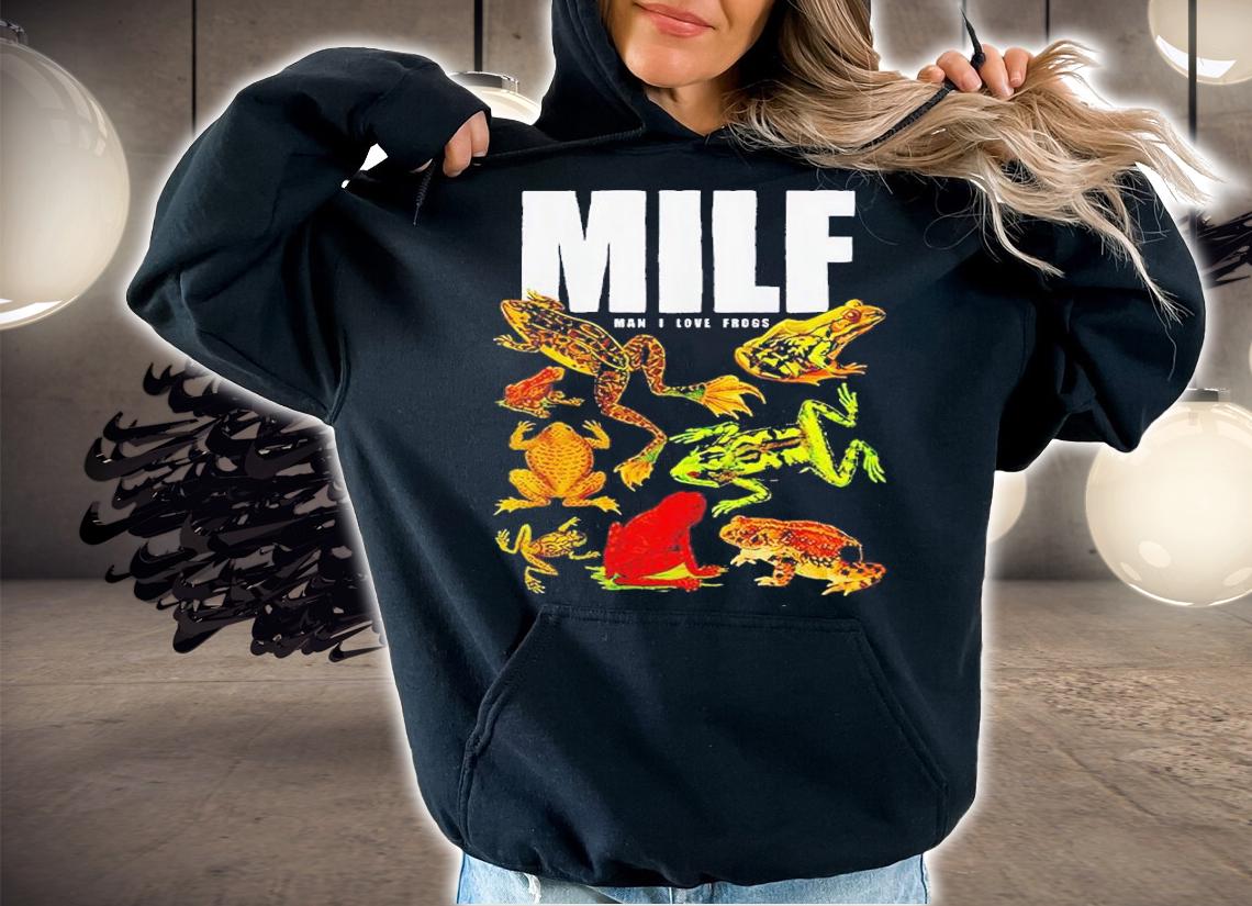 MILF Man I Love Frogs Meme shirt t-shirt