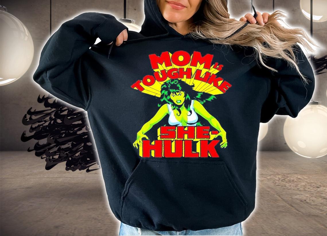 Marvel Mothers Day Tough Like She-Hulk shirt t-shirt