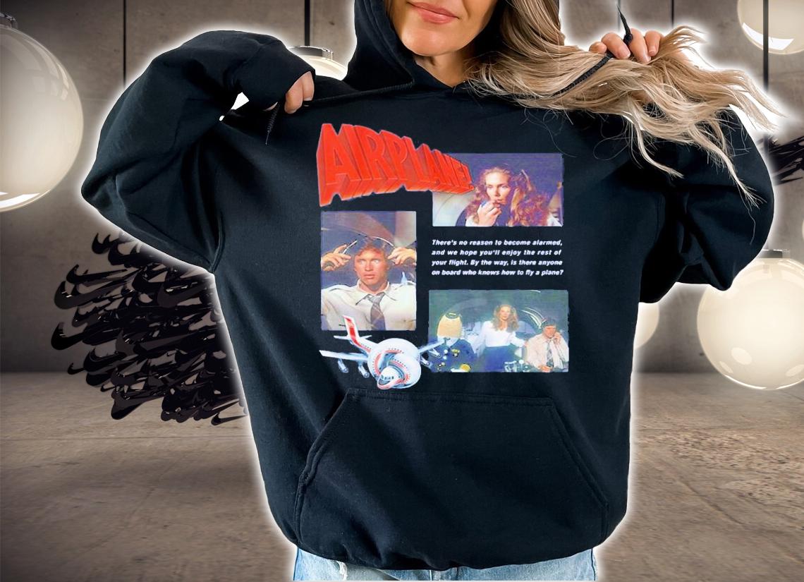 No Reason To Become Alarmed Airplane shirt t-shirt