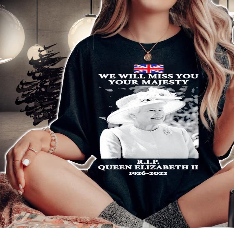 RIP Queen Elizabeth II Queen Of England dies at 96 shirt t-shirt