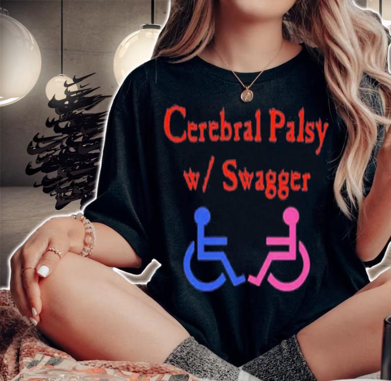 Cerebral Palsy W Swagger T-Shirt t-shirt