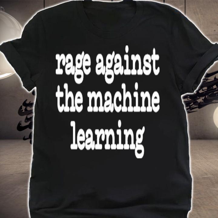 Chris Bail Rage Against The Machine Learning Shirt t-shirt