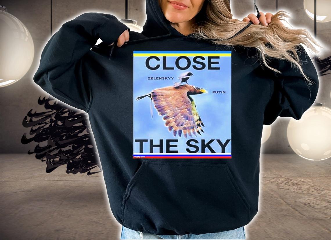 Close The Sky Zelensky Putin Meme Shirt t-shirt