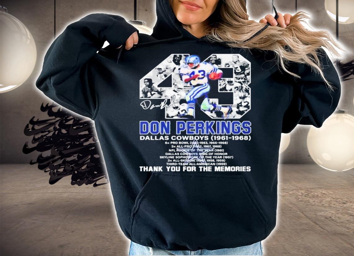 Don Perkins Dallas Cowboys 1961-1968 Signatures Thank You For The Memories Shirt t-shirt hoodie