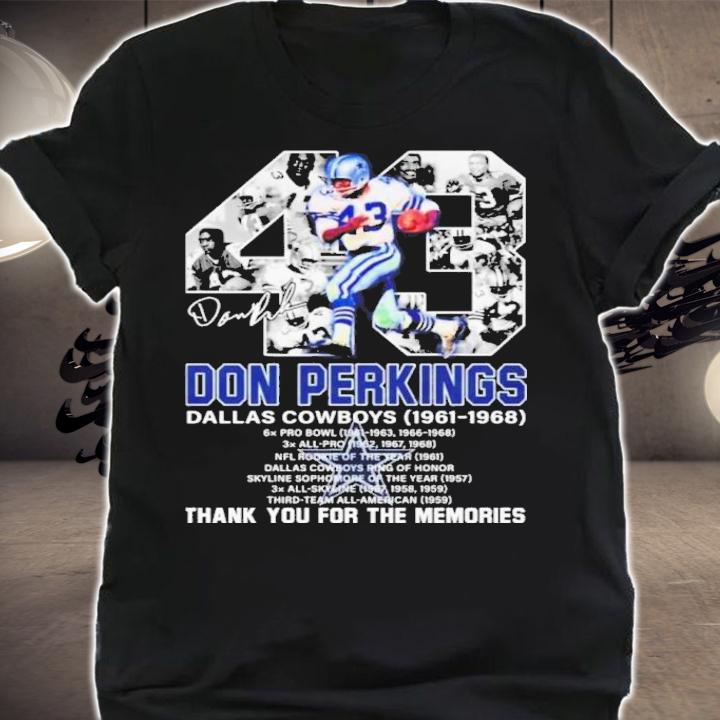 Don Perkins Dallas Cowboys 1961-1968 Signatures Thank You For The Memories Shirt t-shirt shirt