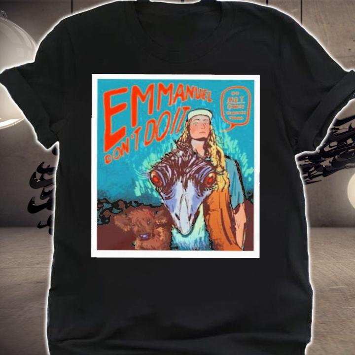 Emmanuel Don't Do It Do Not Choose Violence Today Shirt t-shirt