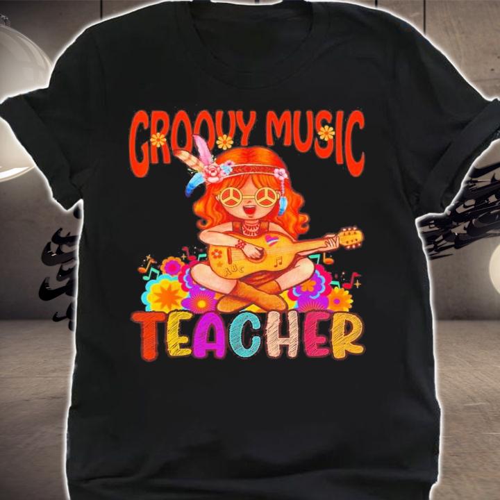 Groovy Music Teacher Back To School Vintage Retro Hippie T-Shirt t-shirt