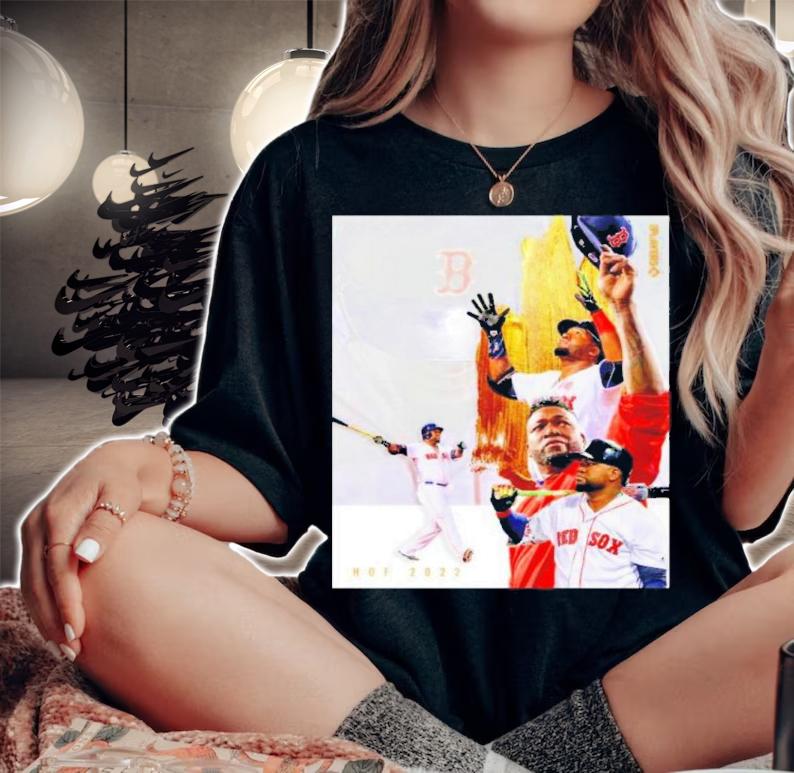 HOF David Ortiz Boston Red Sox 2022 Shirt t-shirt woman shirt