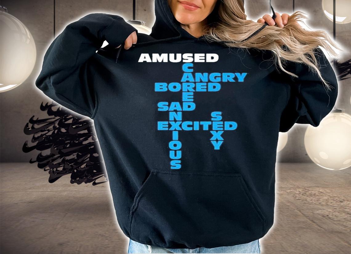 Jake Iversen Amused Angry Bored Sad Excited Scared Anxious Sexy T-Shirt t-shirt