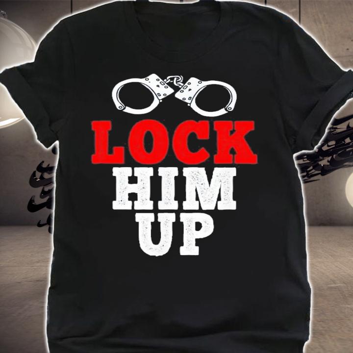 Lock Him Up Anti Trump T-Shirt t-shirt shirt