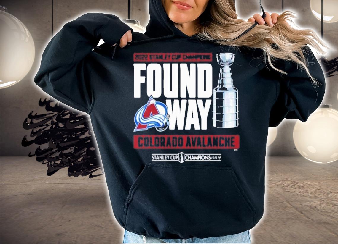 NHL Colorado Avalanche Stanley Cup Found A Way 2022 Shirt t-shirt hoodie
