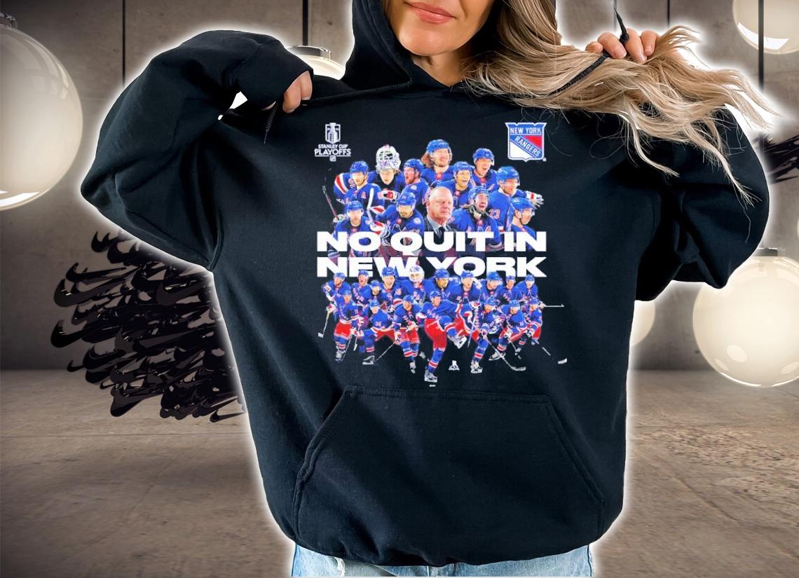 No Quit In New York Rangers Team Stanley Cup Playoffs 2022 Shirt t-shirt hoodie