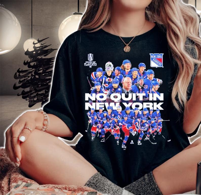 No Quit In New York Rangers Team Stanley Cup Playoffs 2022 Shirt t-shirt woman shirt