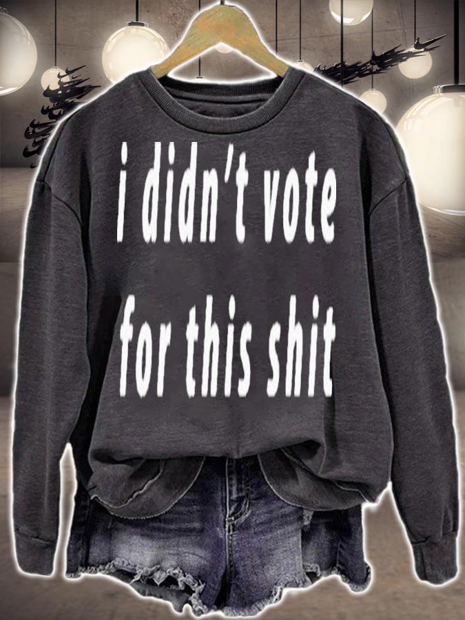 Official I Didn't Vote For This Shit Shirt t-shirt