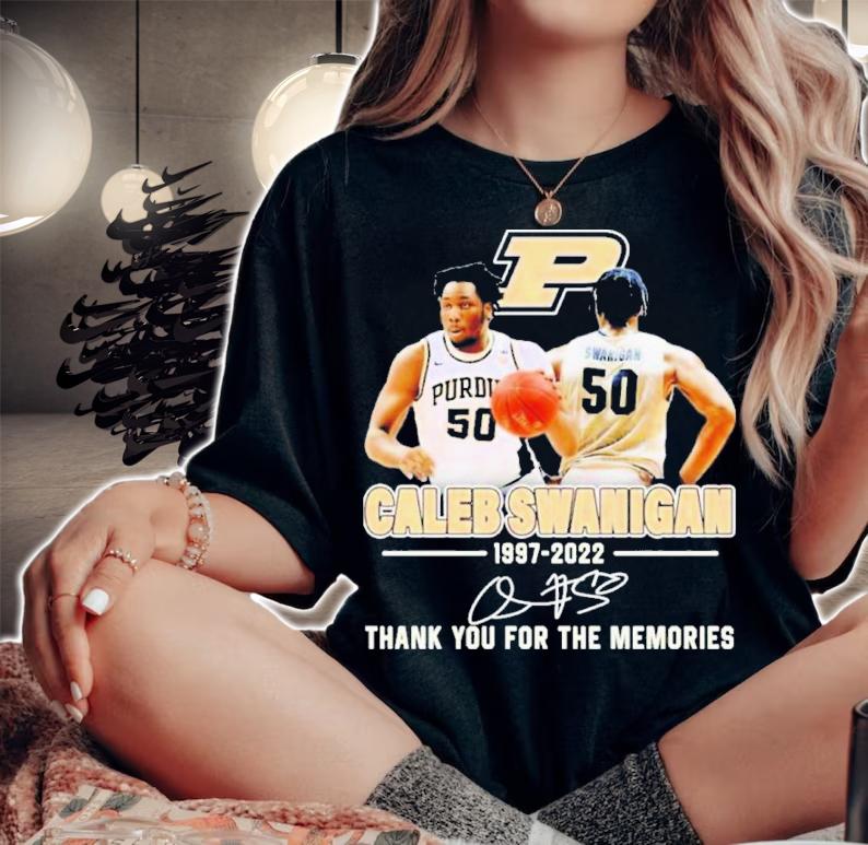 RIP Caleb Swanigan Purdue Boilermakers 1997-2022 Signatures Thank You For The Memories Shirt t-shirt woman shirt