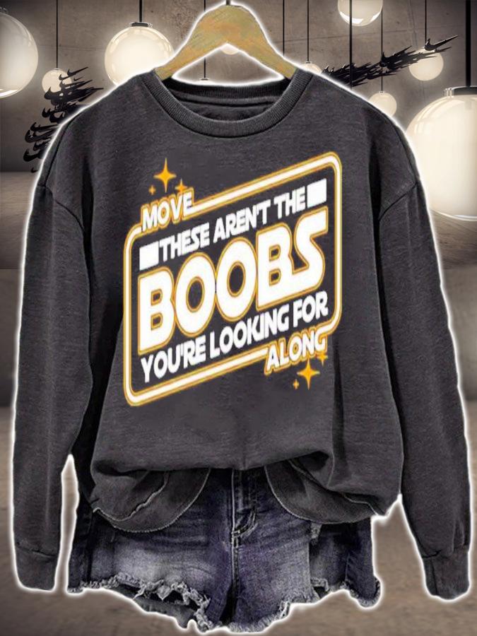Star Wars Move These Aren't The Boobs You're Looking For Along Shirt t-shirt