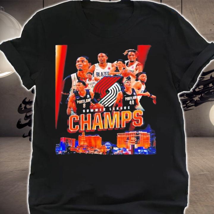 The Summer League Champs 2022 Portland Trail Blazers Shirt t-shirt