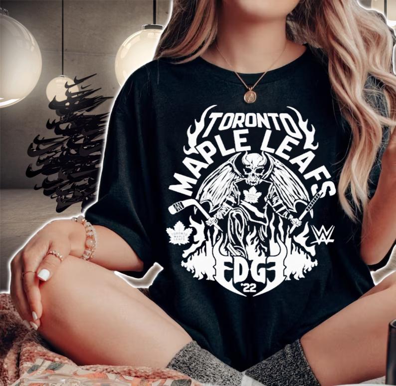 Toronto Maple Leafs And Edge Shirt t-shirt woman shirt