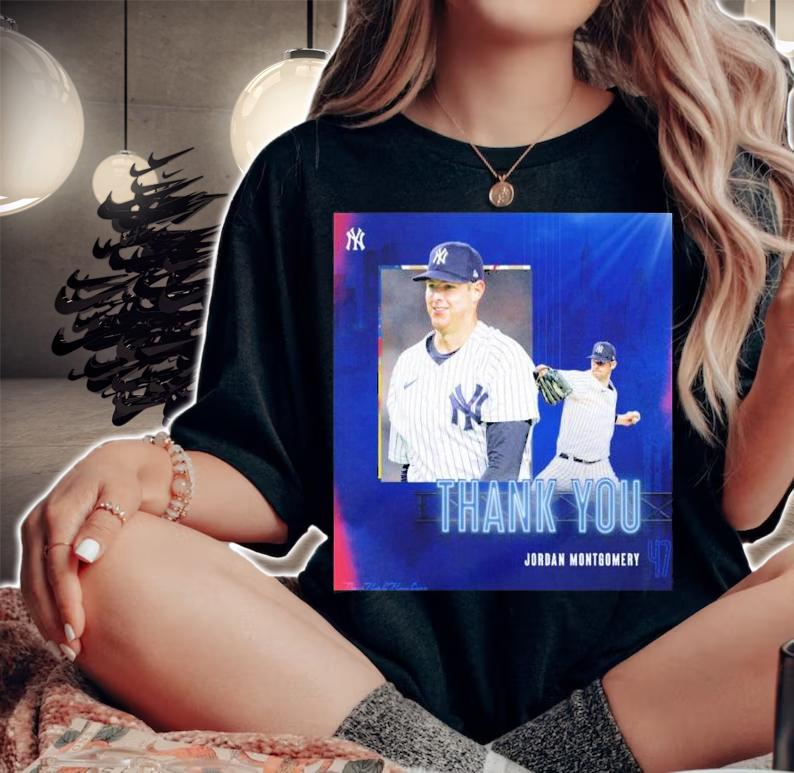 Thank You Jordan Montgomery New York Yankees Shirt t-shirt