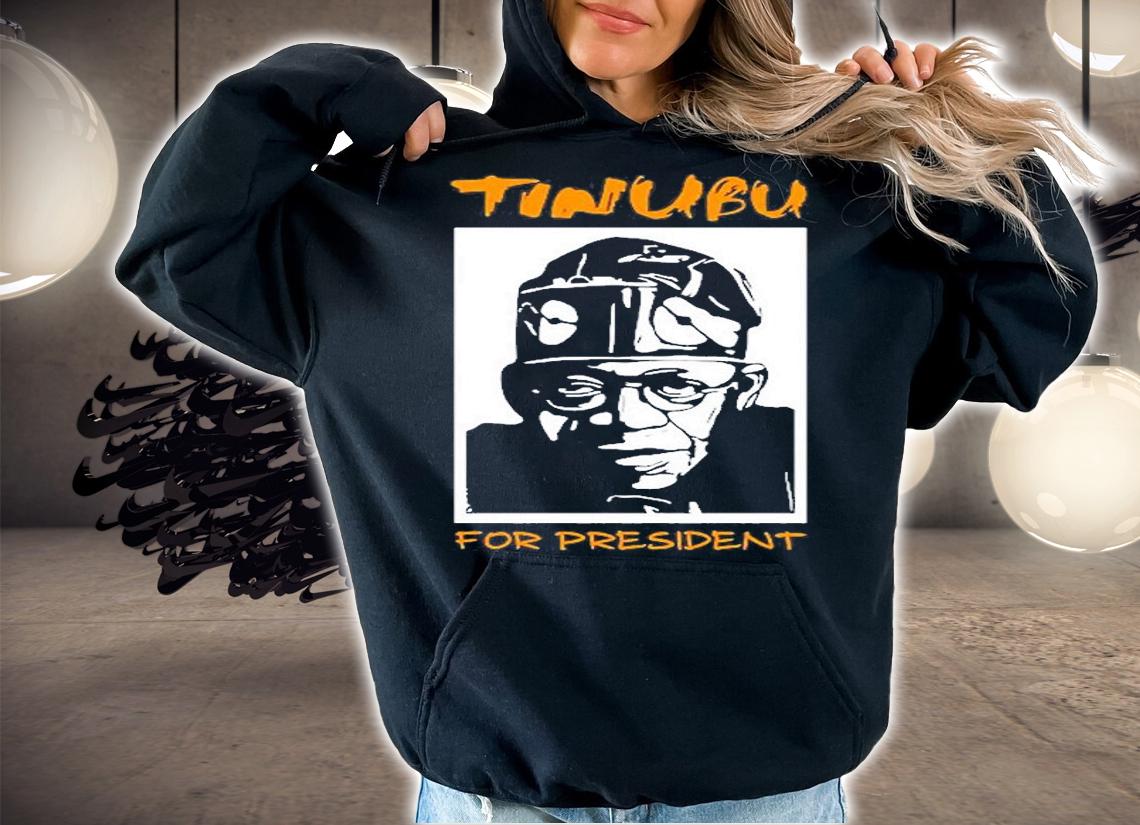 Tinubu For President T-Shirt t-shirt