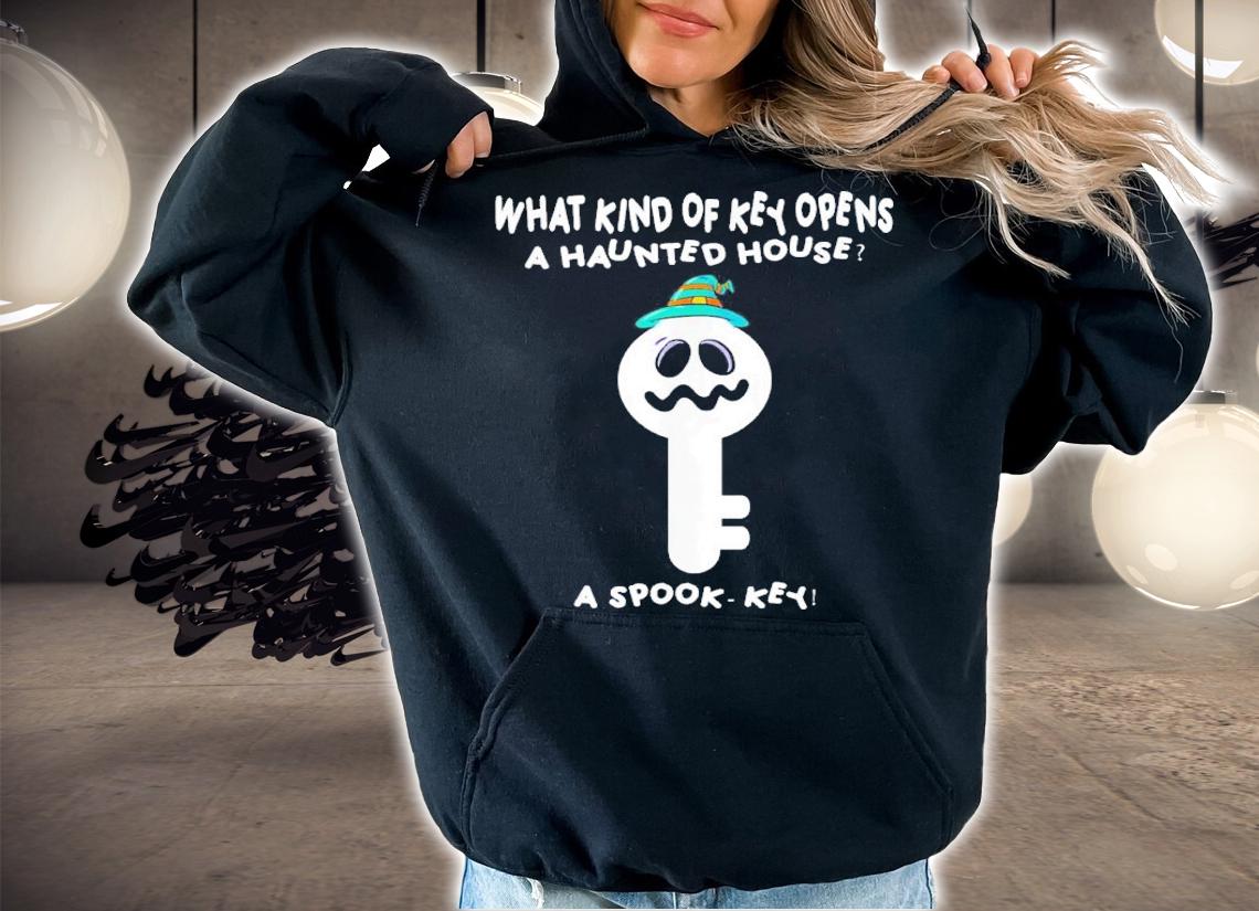 What Kind Of Key Opens A Haunted House A Spook-Key T-Shirt t-shirt hoodie