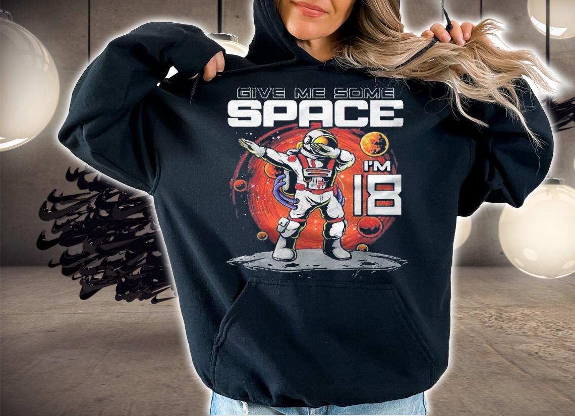 18Th Birthday Astronaut Give Me Some Space Im 18 Years Old Shirt t-shirt