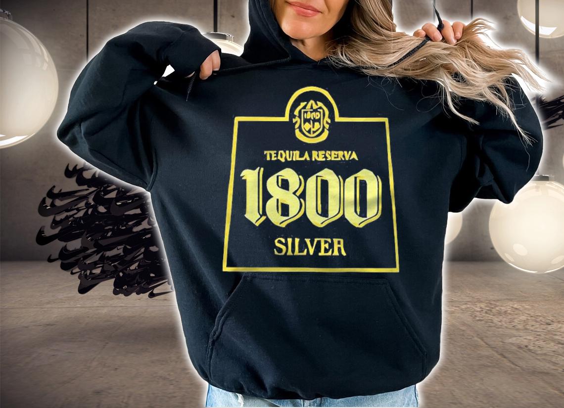 1800 Tequila Reserva Silver Relaxed Tee shirt t-shirt hoodie