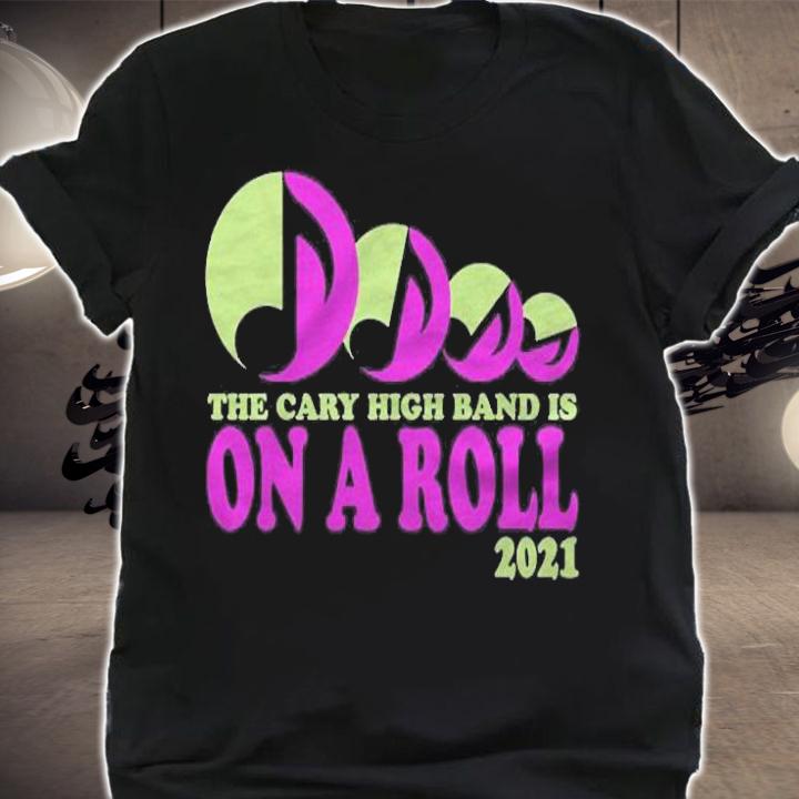 2021 Cary High Band Show Merch Pullover T-shirt t-shirt shirt