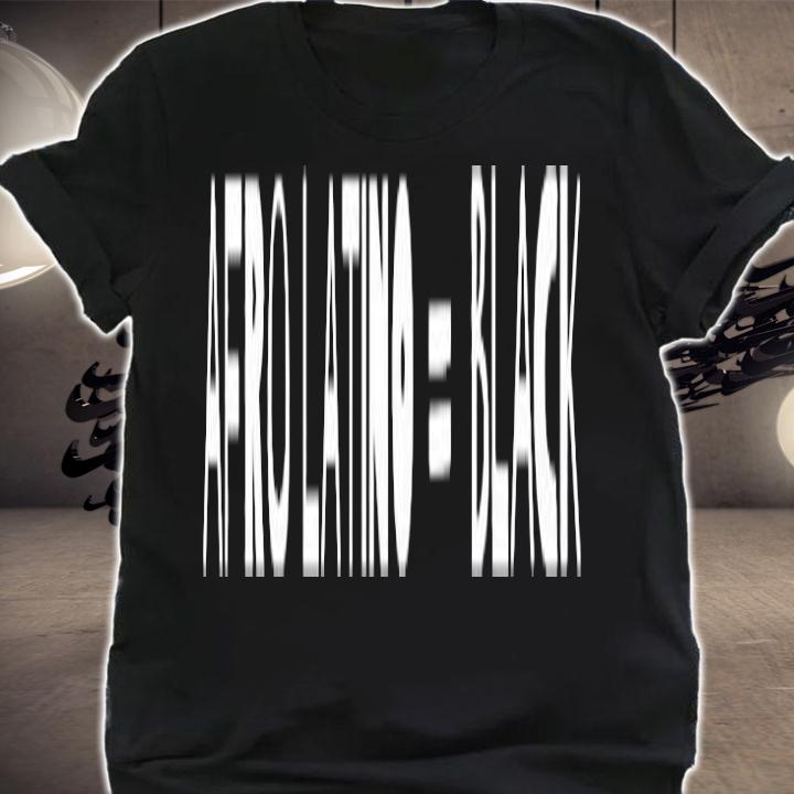 Afro Latino Black T-Shirt t-shirt