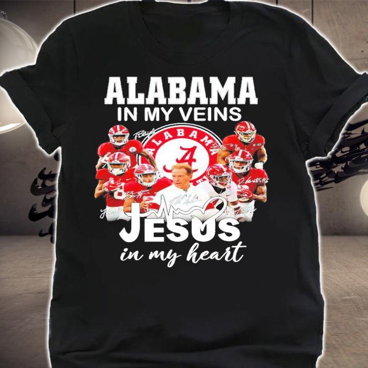 Alabama In My Veins Jesus In My Heart Signatures Shirt t-shirt
