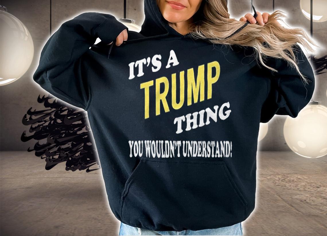 Anti Biden it's a Trump Thing You Wouldn't Understand T-Shirt t-shirt