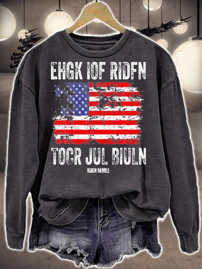 Biden Babble Ehgk Iof Ridfn Tocr Jul Biuln America USA Flag t-shirt sweatshirt