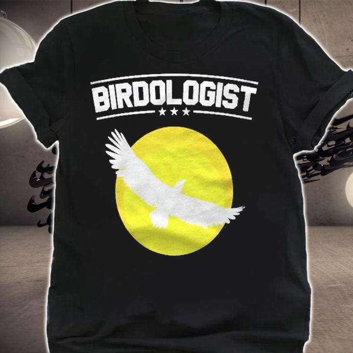 Birdologist Bird Watching Birding Birder shirt t-shirt