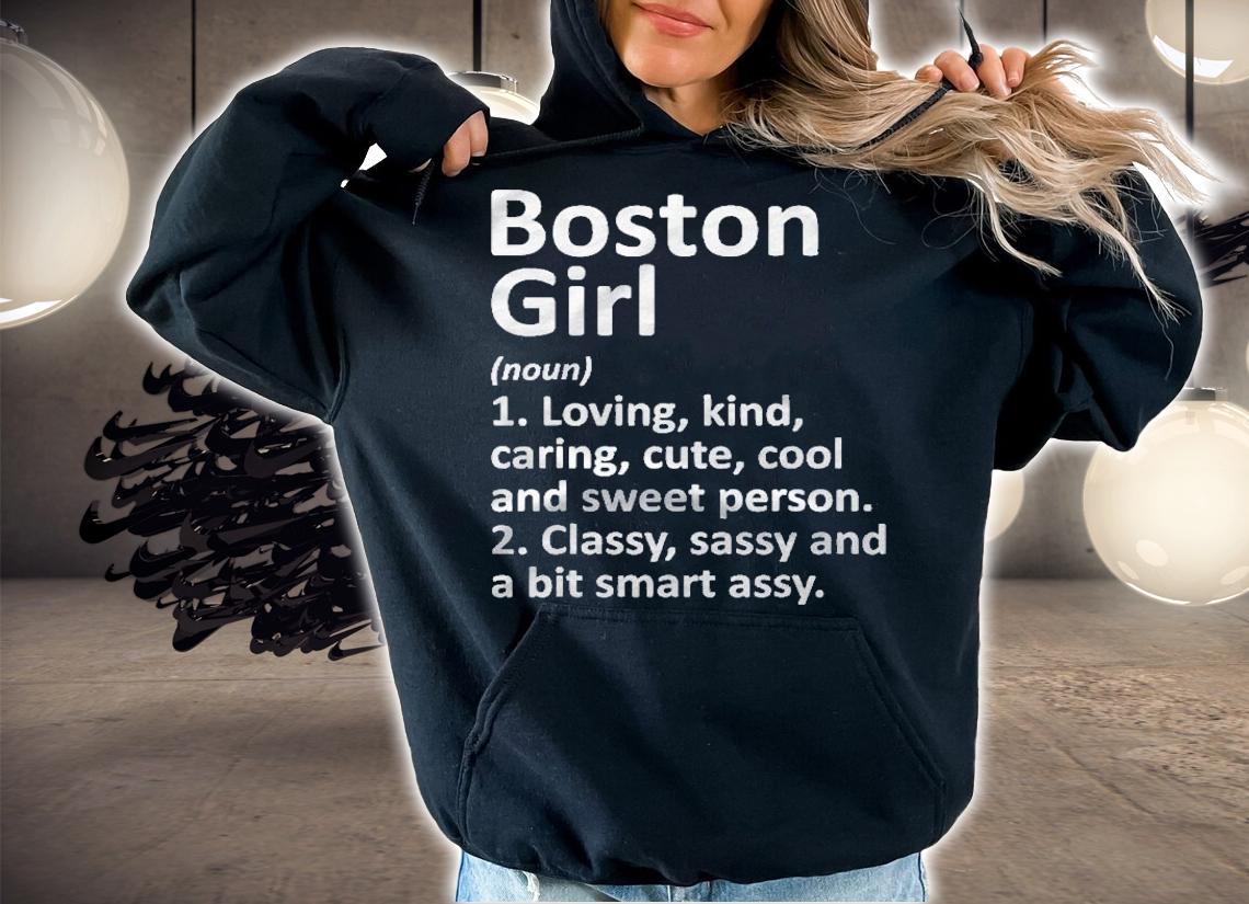 Boston Girl Ma Massachusetts Funny City Home Roots Gift Shirt t-shirt hoodie