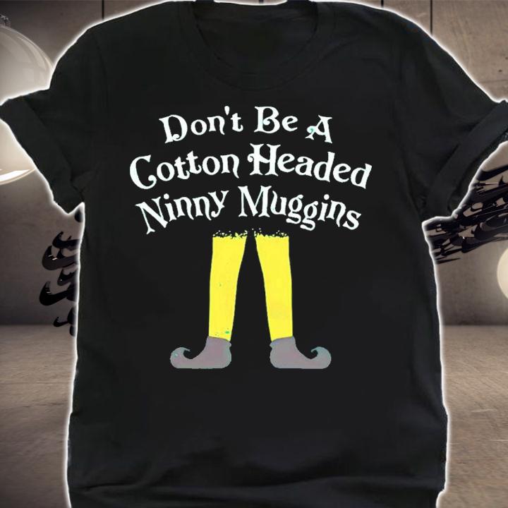 Buddy Elf Don't Be A Cotton Headed Ninny Muggins Christmas Shirt t-shirt shirt