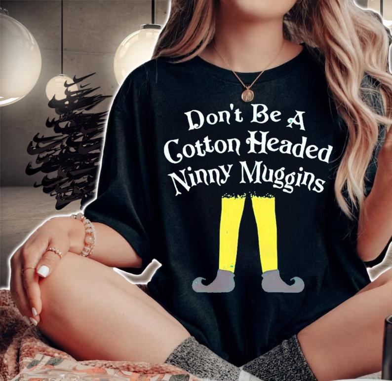 Buddy Elf Don't Be A Cotton Headed Ninny Muggins Christmas Shirt t-shirt woman shirt